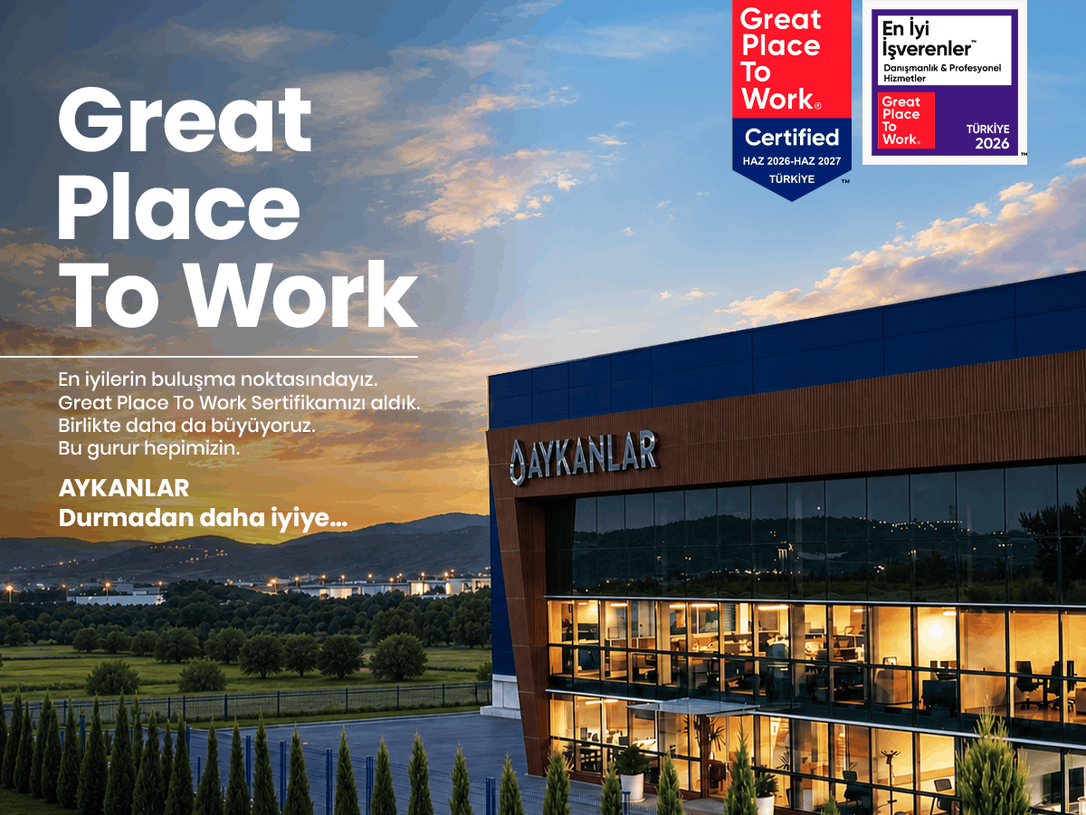 Aykanlar Great Place To Work Sertifikası